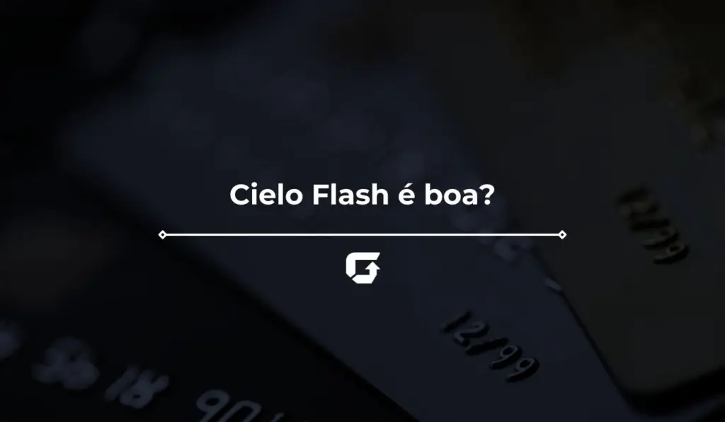 Maquina Cielo Flash é boa? Veja Preços, Taxas e Como Funciona