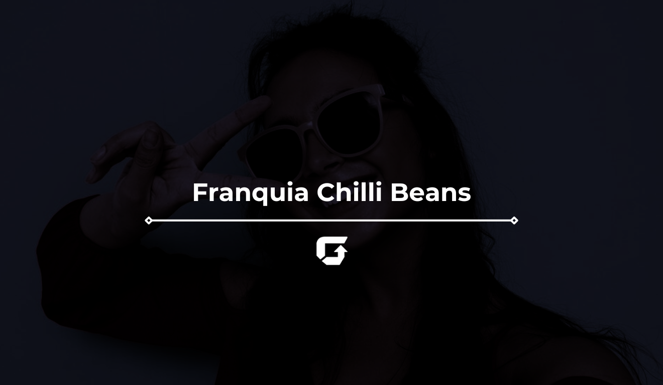Franquia Chilli Beans vale a pena?