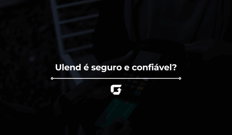 Ulend é seguro e confiável? Entenda como funciona
