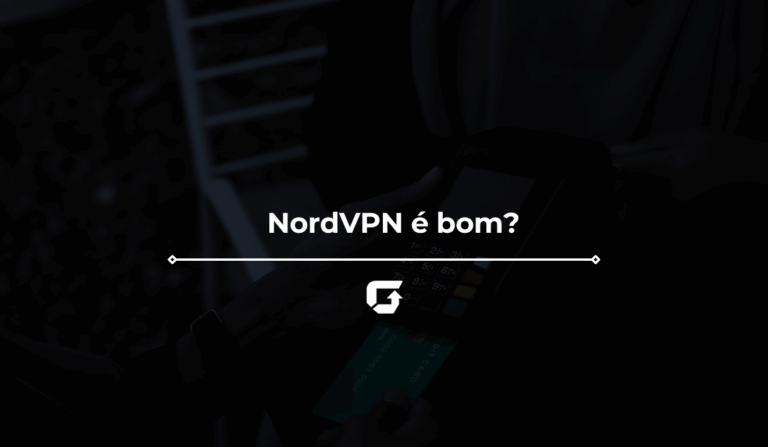 NordVPN é bom? NordVPN é segura e confiável? Veja review completa