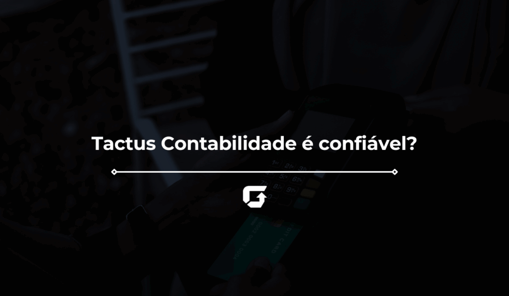 Tactus Contabilidade é confiável? Reclame Aqui e mais Tactus Contabilidade é confiável? Reclame Aqui e mais