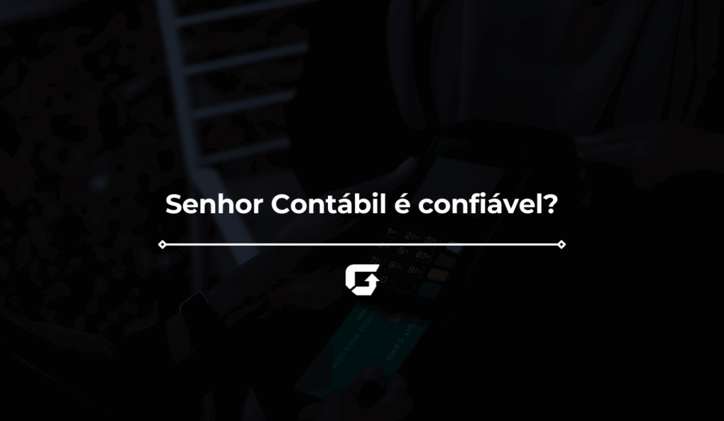 Senhor Contábil é confiável? Veja vídeo e avaliação completa