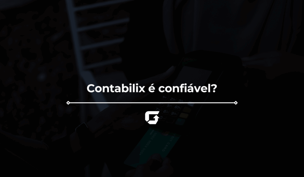 Contabilix é confiável? Avaliação completa da empresa