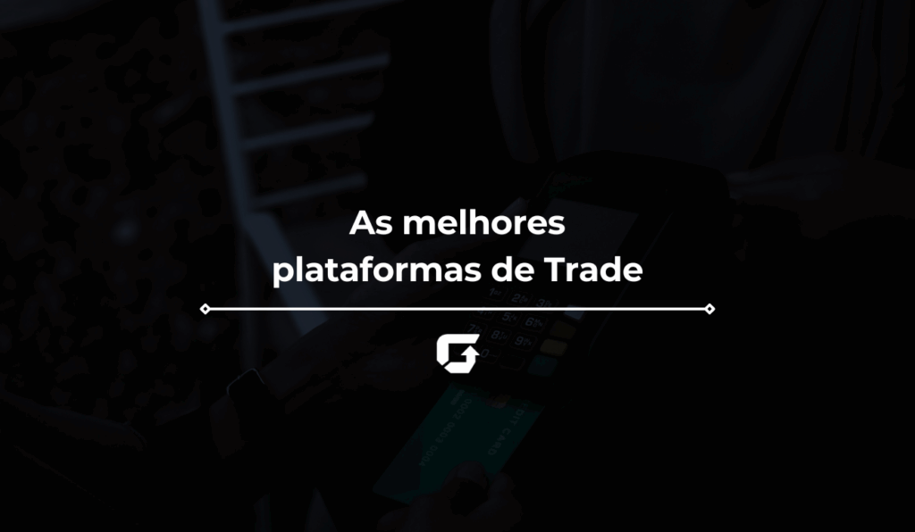 As melhores plataformas de Trade para investir em 2025