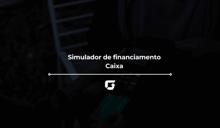 Simulador de financiamento caixa: como funciona?