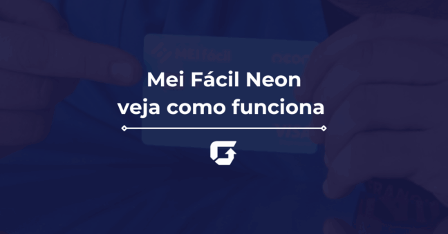Mei Fácil Neon é seguro? Veja benefícios e como cancelar