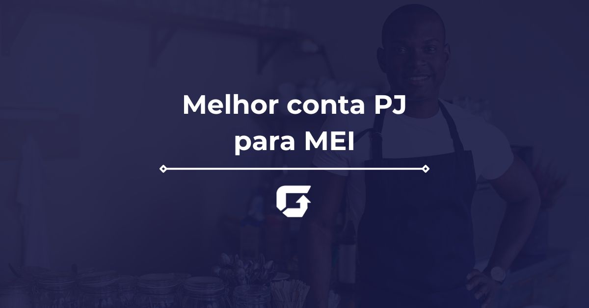 Melhor Conta PJ para MEI 2025: Veja Ranking atualizado