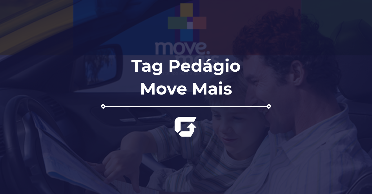 Tag Pedágio Move Mais vale a pena? Veja avaliação completa