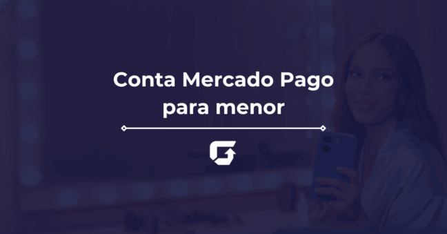 Conta Mercado Pago para menor: como abrir uma? Saiba tudo agora