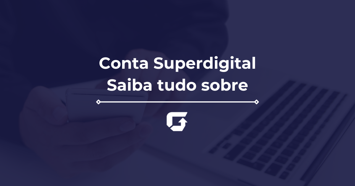 Conta Superdigital é boa? É de qual banco? É confiável?