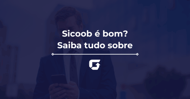 Sicoob é bom? É banco ou cooperativa? Saiba tudo sobre