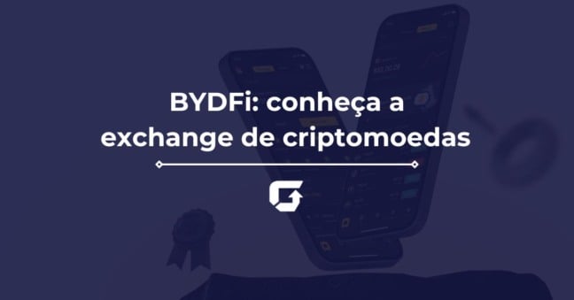 BYDFi: conheça a exchange de criptomoedas que está ganhando espaço no Brasil