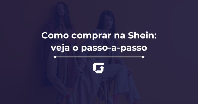 Como comprar na Shein: veja o passo-a-passo nesse tutorial