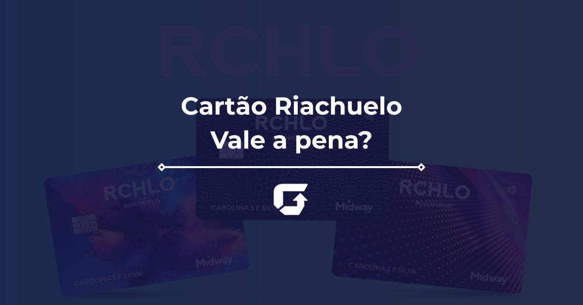 Cartão Riachuelo review: vale a pena? Tem anuidade?