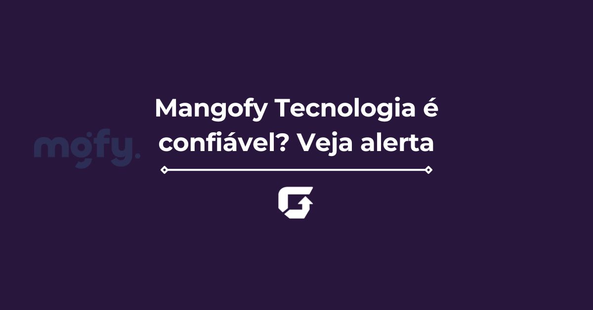 Mangofy Tecnologia é confiável? É golpe? Veja alerta