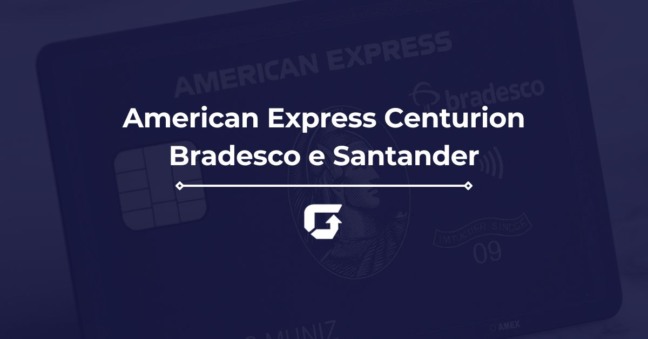 American Express Centurion Bradesco e Santander: requisitos, benefícios e como conseguir