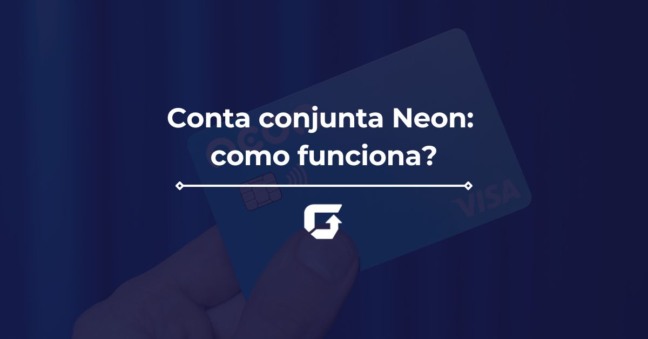 Conta conjunta Neon: como funciona? Veja alternativas