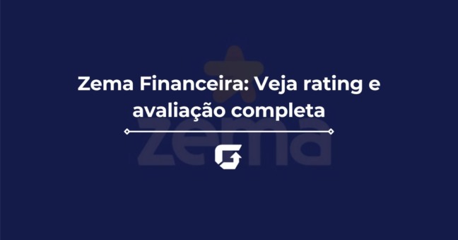 Zema Financeira: Veja rating e avaliação completa