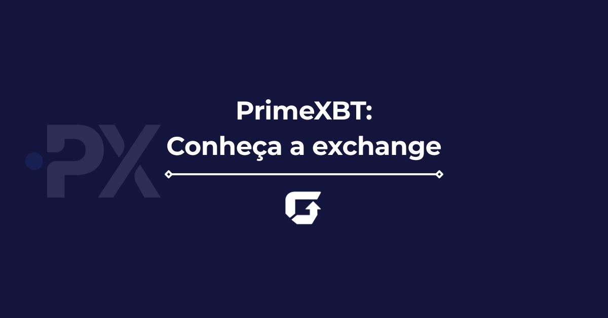 PrimeXBT é confiável? Como funciona? Saiba tudo sobre! PrimeXBT é confiável? Como funciona? Saiba tudo sobre!
