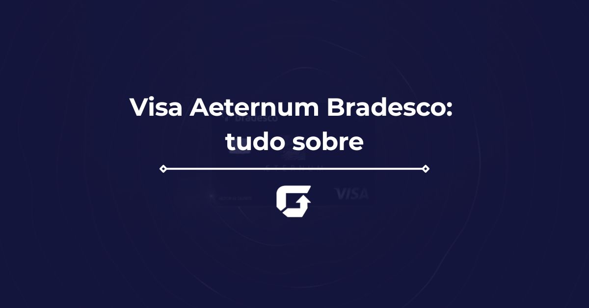 Visa Aeternum Bradesco: renda mínima, anuidade e como solicitar
