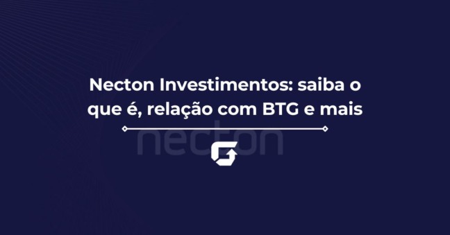 Necton Investimentos: saiba o que é, relação com BTG e mais