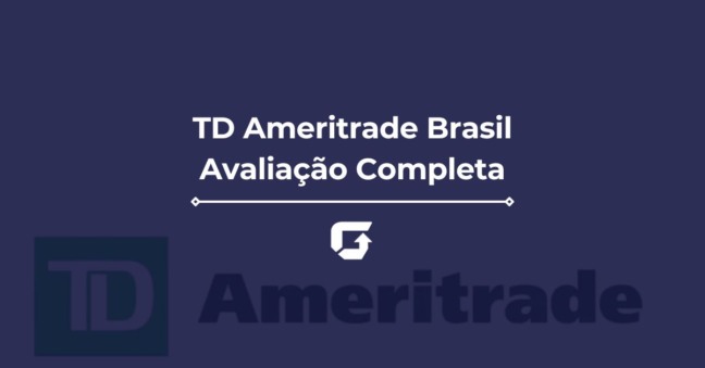TD Ameritrade Brasil, Taxas e Avaliação Completa da Corretora