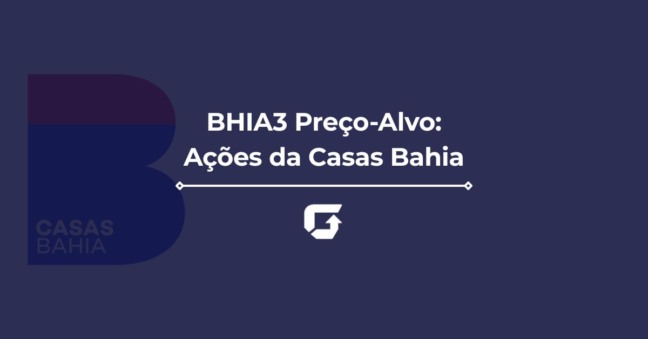 BHIA3 Preço-alvo 2026: Vale a pena comprar ações do Grupo Casas Bahia?