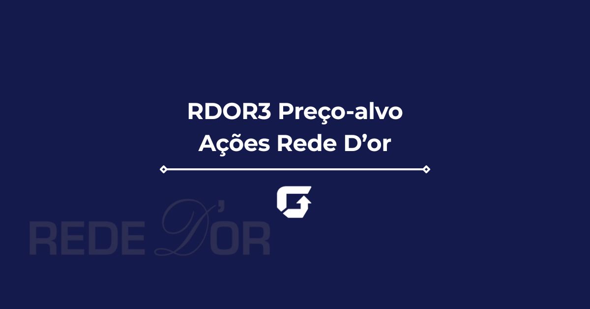 Preço-alvo RDOR3 2026: ações da Rede D’Or valem a pena? Preço-alvo RDOR3 2026: ações da Rede D’Or valem a pena?