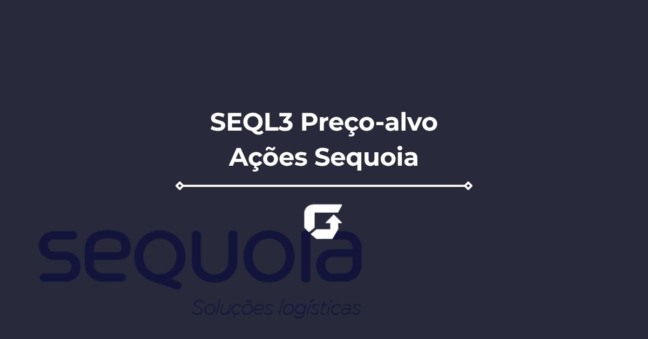 SEQL3 Preço-Alvo 2026: Ações da Sequoia podem subir?