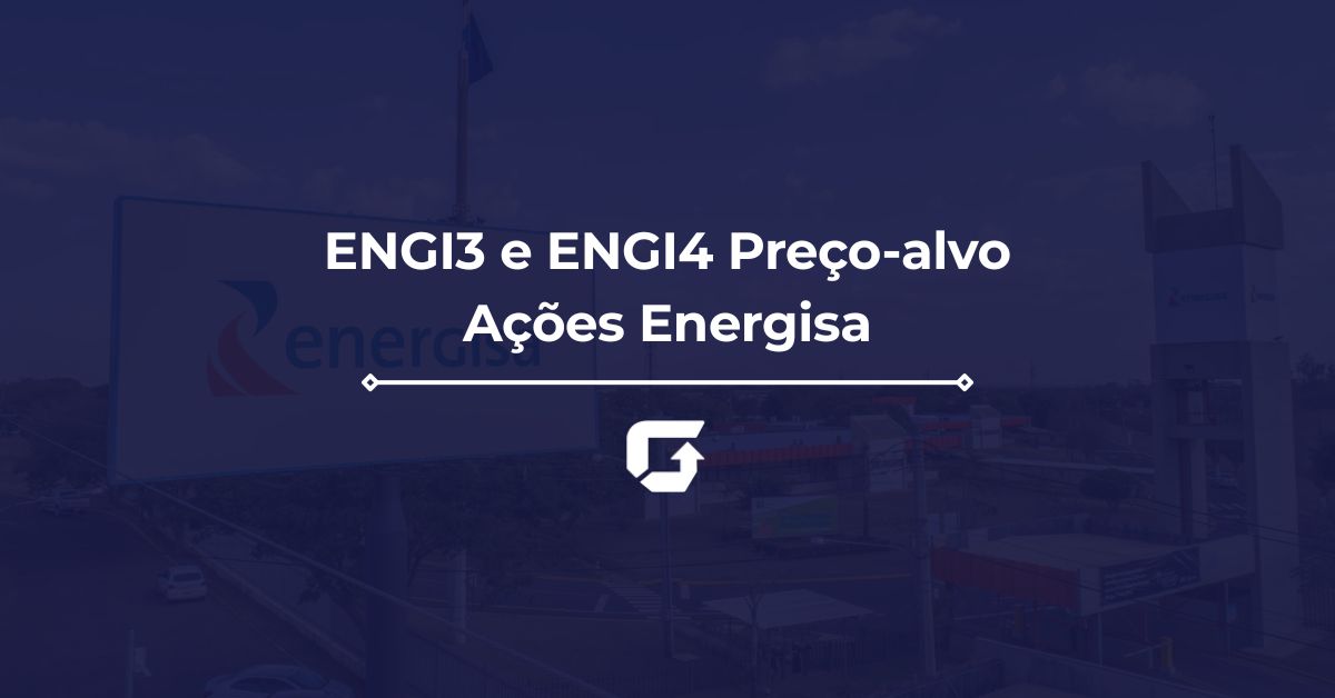 Preço-alvo de ENGI3 e ENGI4 para 2026: o que acompanhar na Energisa Preço-alvo de ENGI3 e ENGI4 para 2026: o que acompanhar na Energisa