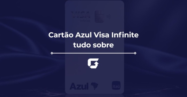 Cart&atilde;o Azul Visa Infinite vale a pena? Veja benef&iacute;cios, sala VIP e anuidade